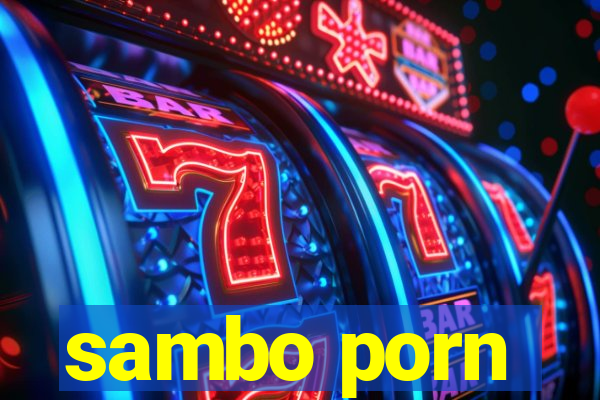 sambo porn